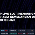 RTP Live Slot: Mengungkap Rahasia Kemenangan di Slot Online